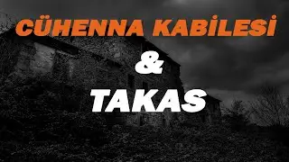 CÜHENNA KABİLESİ - TAKAS, korku hikayeleri, korku videoları, cin hikayeleri, paranormal
