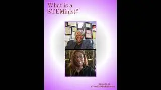 STEMinist Series  Ep. 11