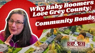 Why Baby Boomers Love Grey County Living | Community Bonds