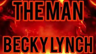 WWE: Becky Lynch Custom Titantron 