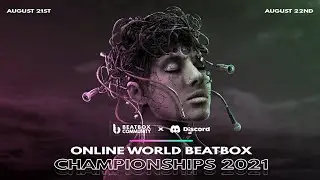 THE ONLINE WORLD BEATBOX CHAMPIONSHIP 2021