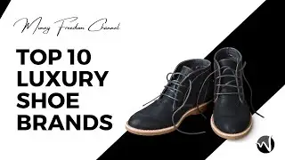 top 10 luxury shoe brands in the world