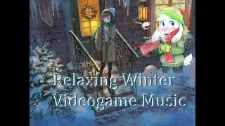 ❄️1 Hour of Relaxing Winter Videogame Music ❄️
