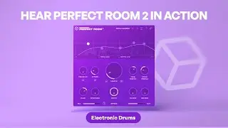 Electronic Drum Sound Design - Perfect Room 2