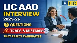 How to prepare for LIC AAO Interview 2025&ndash;26 | Questions, Traps & Mistakes That Reject Candidates