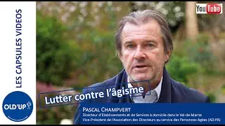 Lutter contre l'&acirc;gisme