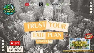 Trust Your Exit Plan: Fifty-First Episode