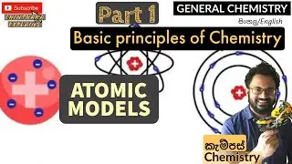 Atomic models (part 1| Basic Principles of Chemistry)