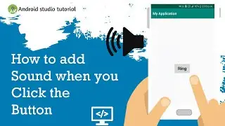 How to add sound to a button in android studio | Android studio tutorial