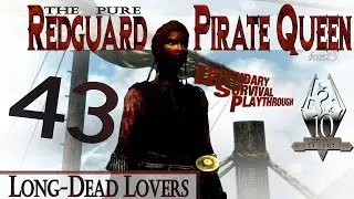 Pure Redguard Pirate Queen Build (43) - LONG-DEAD LOVERS - Skyrim AE Legendary Survival