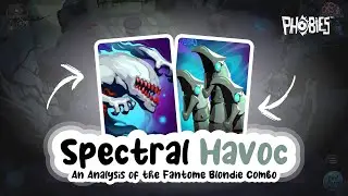 Spectral Havoc: An Analysis of the Fant&ocirc;me Blondie Combo | Phobies