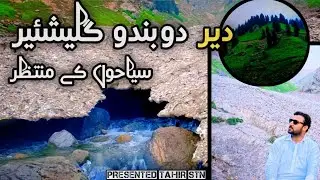 Dir Dobando Glacier , Dobando valley Dir Upper