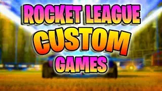 ROCKET LEAGUE CUSTOM GAMES LIVE! JOIN UP :)