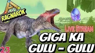 ARK MOBILE Ragnarok Live | Giga ka gulu gulu | Hindi....23