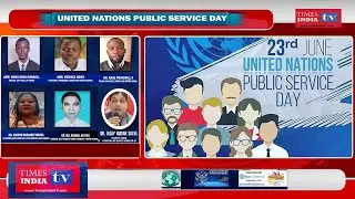 United Nations Public Service Day 2021 ll www.TimesIndiaTv.com