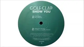 Golf Clap - Show You (Andres Remix)