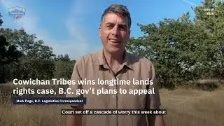Cowichan Tribes wins longtime lands rights case, B.C. gov&rsquo;t plans to appeal