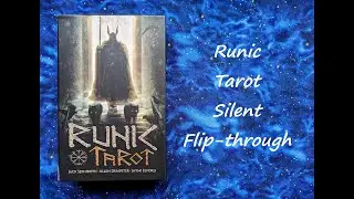 Runic Tarot - Silent Flip-through