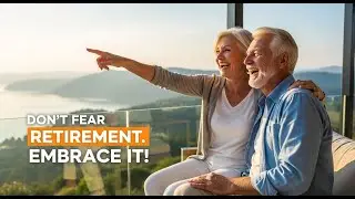 Retire Confidently at 60: Overcome Fear & Live Your Best Life!