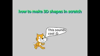 How to make 3D shapes in scratch