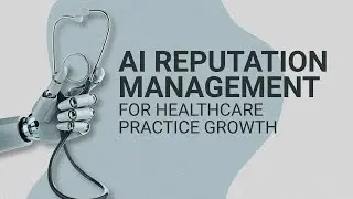 How AI Builds Trust and Grows Your Healthcare Practice || MarketinGear