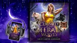 Claimed by the Feral Wolves: A Fantasy Reverse Harem Romance (The Omega Selection Book Two) #books