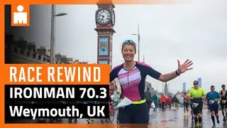 IRONMAN 70.3 Weymouth 2023 | Race Rewind