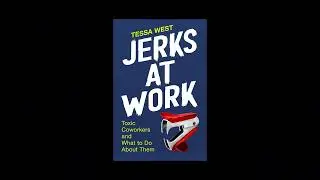 Jerks at Work by Ken Tucker Book Summary