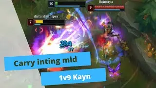 How to hard carry inting mid with Kayn ( Chill time )
