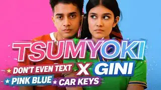 Goan Global Star Tsumyoki X Gini Don't Even Text x Pink Blue x Car Keys MASHUP