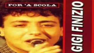 Gigi Finizio - For'a Scola