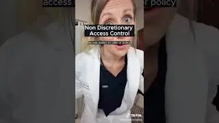 Non Discretionary Access Control