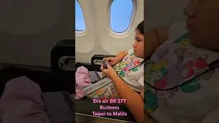 #Eva air #BR277 Taiwan to Malina #business