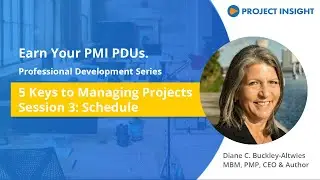 5 Keys to Managing Any Project: Session 3: Schedules