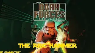STAR WARS: Dark Forces Remaster - [Secrets Walkthrough] - The Arc Hammer
