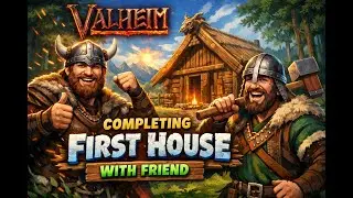 &ldquo;Completing first house with friend