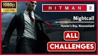 Hitman 2 Nightcall All Challenges I How to eliminate Alma Reynard