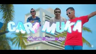 CARI MUKA - AROTS FT PRATAMA & ADHY CARIBO (OFFICIAL MUSIC VIDEO)