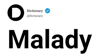 Malady Meaning In English