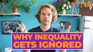 Why inequality gets ignored - Barry's Economics