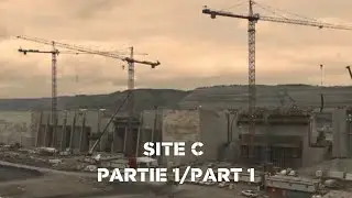 Travailler à Site C partie 1 / Working at Site C part 1 - EBC