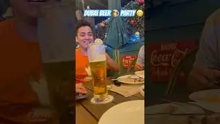 Dubai M Beer 🍺🍺 Party 🇦🇪😁👌 #minivlog #dubaiminivlog