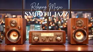 Smooth Jazz & R&B Mix &ndash; Cozy Background for Work, Study & Relaxation