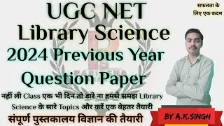 UGC NET Library Science 2024 Question Paper || UGC NET Library Science BY RITU SINGH #ugcnet