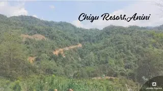 Chigu Resort, Anini, Lower Dibang Valley District, Arunachal Pradesh.