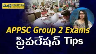 APPSC Group-2 Preparation Tips #sakshieducation