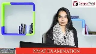 NMAT Exam  |  NMAT Exam Pattern |  Eligibility | Duration | Sectional Questions