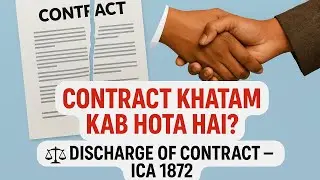 Discharge of Contract under ICA 1872 | Full Explanation with Types & Examples