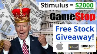 Stimulus Update | NEW $2000 Stimulus Check Support - Gamestop Stockmarket - FREE STOCK GIVEAWAY!
