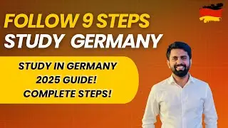 Germany Study Visa 2025 — 9 Steps You Must Know!”